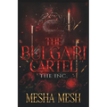 The Bulgari Cartel: The Inc