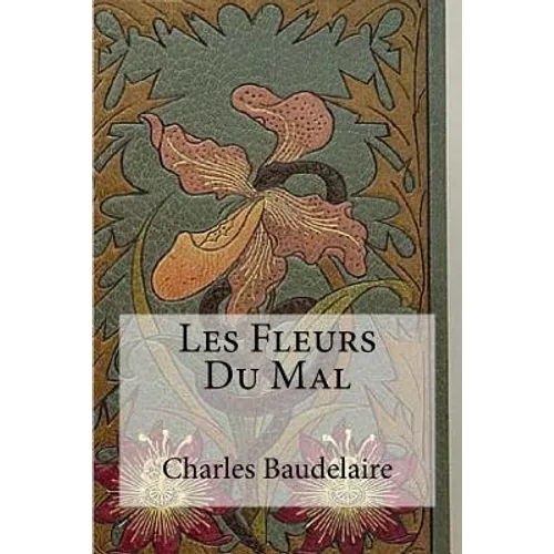 Les Fleurs Du Mal