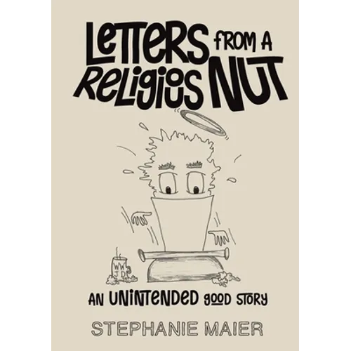 Letters From A Religious Nut: An unintended good story