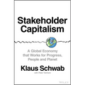 Stakeholder Capitalism: A Global Economy That Works for Progress, People and Planet