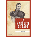 La Marquise de Sade: Nouvelle édition en larges caractères