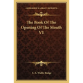 The Book of the Opening of the Mouth V1