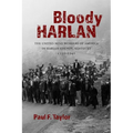 Bloody Harlan: The United Mine Workers of America in Harlan County, Kentucky, 1931-1941