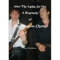 After The Lights Go Out: A Biography of The Phantom Chords