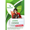 Learn Mandarin Chinese in 100 Days: The 100% Natural Method to Finally Get Results with Mandarin Chinese ! (For Beginners) Simplified Characters and P