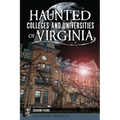 Haunted Colleges and Universities of Virginia