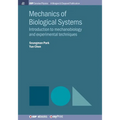 Mechanics of Biological Systems: Introduction to mechanobiology and experimental techniques