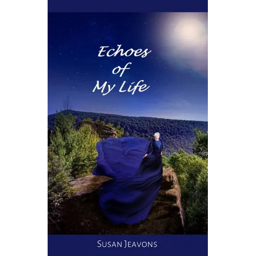 Echoes of My Life