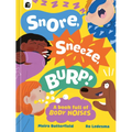 Snore, Sneeze, Burp