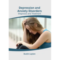 Depression and Anxiety Disorders: Diagnosis and Treatment