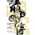 Anthropology's Politics: Disciplining the Middle East