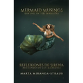 Mermaid Musings: Diving in the Margins Reflexiones de Sirena: Buceando en los Margenes