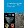 A 7th Century Anglo-Saxon Cemetery at Burwell Road, Exning, Suffolk