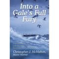Into a Gale's Full Fury: Stories and Reflections on My Years Sailing in the US Merchant Marine in the 1970s and 1980s