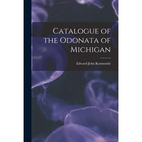 Catalogue of the Odonata of Michigan