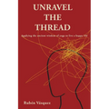 Unravel the Thread: Applying the ancient wisdom of yoga to live a happy life