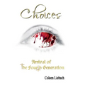 Choices: Arrival of the Fourth Generation