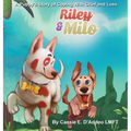 Riley and Milo: A Puppy's Story of Coping With Grief and Loss