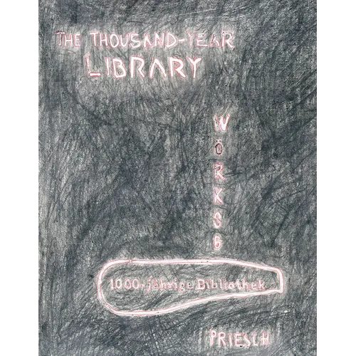 Hannes Priesch: The Thousand-Year Library: Checking Language Wörks, # 6