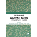Sustainable Development Teaching: Ethical and Political Challenges