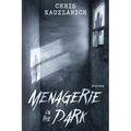 Menagerie in the Dark: Stories