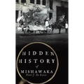 Hidden History of Mishawaka
