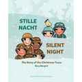 Stille Nacht (Silent Night): The Story of the Christmas Truce