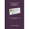 How-To-Guide: ALDARA (IMIQUIMOD): Navigating the Challenges of Rare Skin Disorders