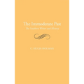 The Immoderate Past: The Southern Writer and History