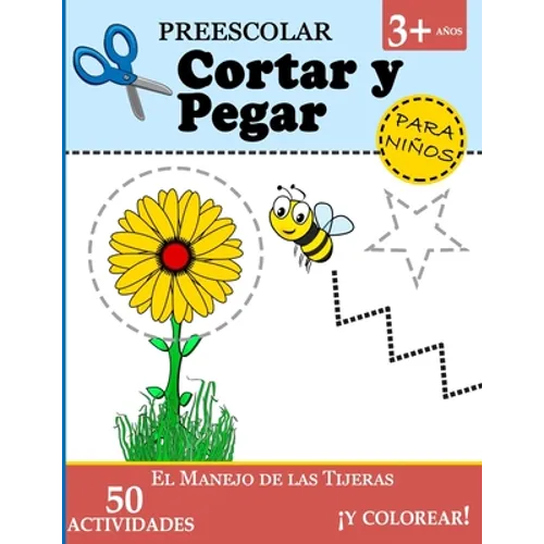 Cortar y Pegar: Mejora del Manejo de las Tijeras (Niños 3+ Años) [Actividades Preescolar]