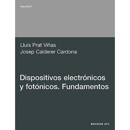 Dispositivos Electrnicos y Fotnicos. Fundamentos