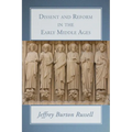 Dissent and Reform in the Early Middle Ages