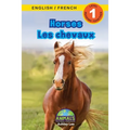 Horses / Les chevaux: Bilingual (English / French) (Anglais / Français) Animals That Make a Difference! (Engaging Readers, Level 1)