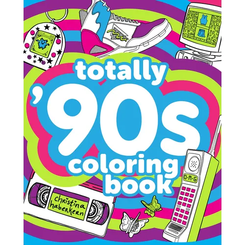 Totally '90s Coloring Book