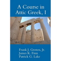 A Course in Attic Greek, I