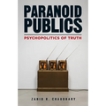 Paranoid Publics: Psychopolitics of Truth
