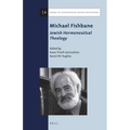 Michael Fishbane: Jewish Hermeneutical Theology