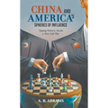 China and America's Spheres of Influence: Tipping Points to Decide a New Cold War