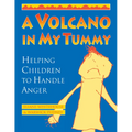 A Volcano in My Tummy: Helping Children to Handle Anger