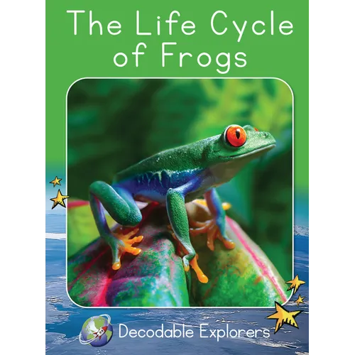 The Life Cycle of Frogs: Fluency Launch