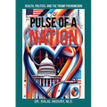 Pulse of a Nation: Health, Politics and the Trump Phenomenon