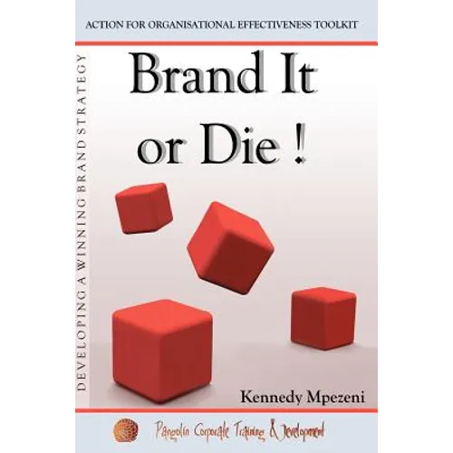 Brand It Or Die: Action for Organizational Effectiveness Toolkit