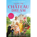 Living the Ch穰eau Dream