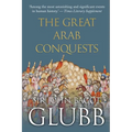 The Great Arab Conquests