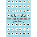 Eating Mammals: Three Novellas