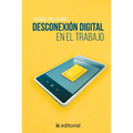 Desconexión digital en el trabajo