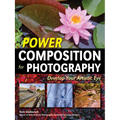 Power Composition for Photography: Develop Your Artistic Eye