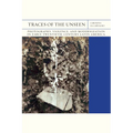 Traces of the Unseen: Photography, Violence, and Modernization in Early Twentieth-Century Latin America Volume 43