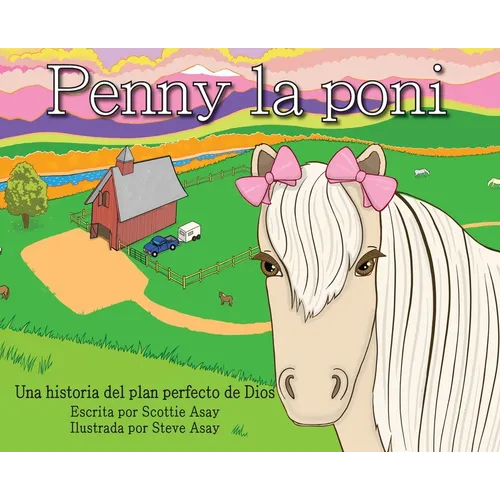 Penny la poni: Una historia del plan perfecto de Dios