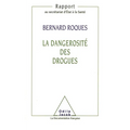 La Dangerosité des drogues